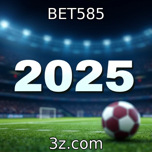 BET585 Desvendando as melhores estratégias de apostas esportivas em 2025